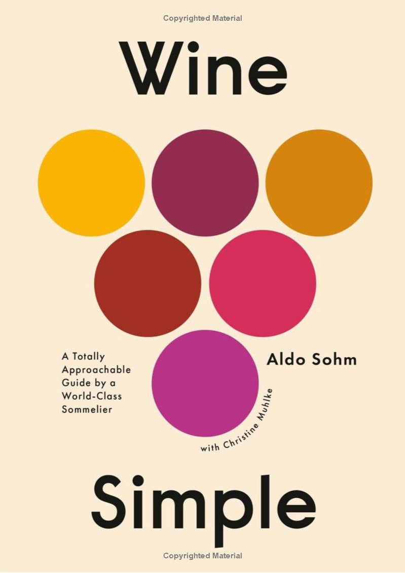 Clarkson Potter - Wine Simple: A Totally Approachable Guide by a World - Class Sommelier - Lacbleu Wines - 9781984824257 - 9781984824257