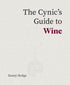 Academie du Vin Library - The Cynic's Guide to Wine - Lacbleu Wines - B9781917084633 - 9781917084633