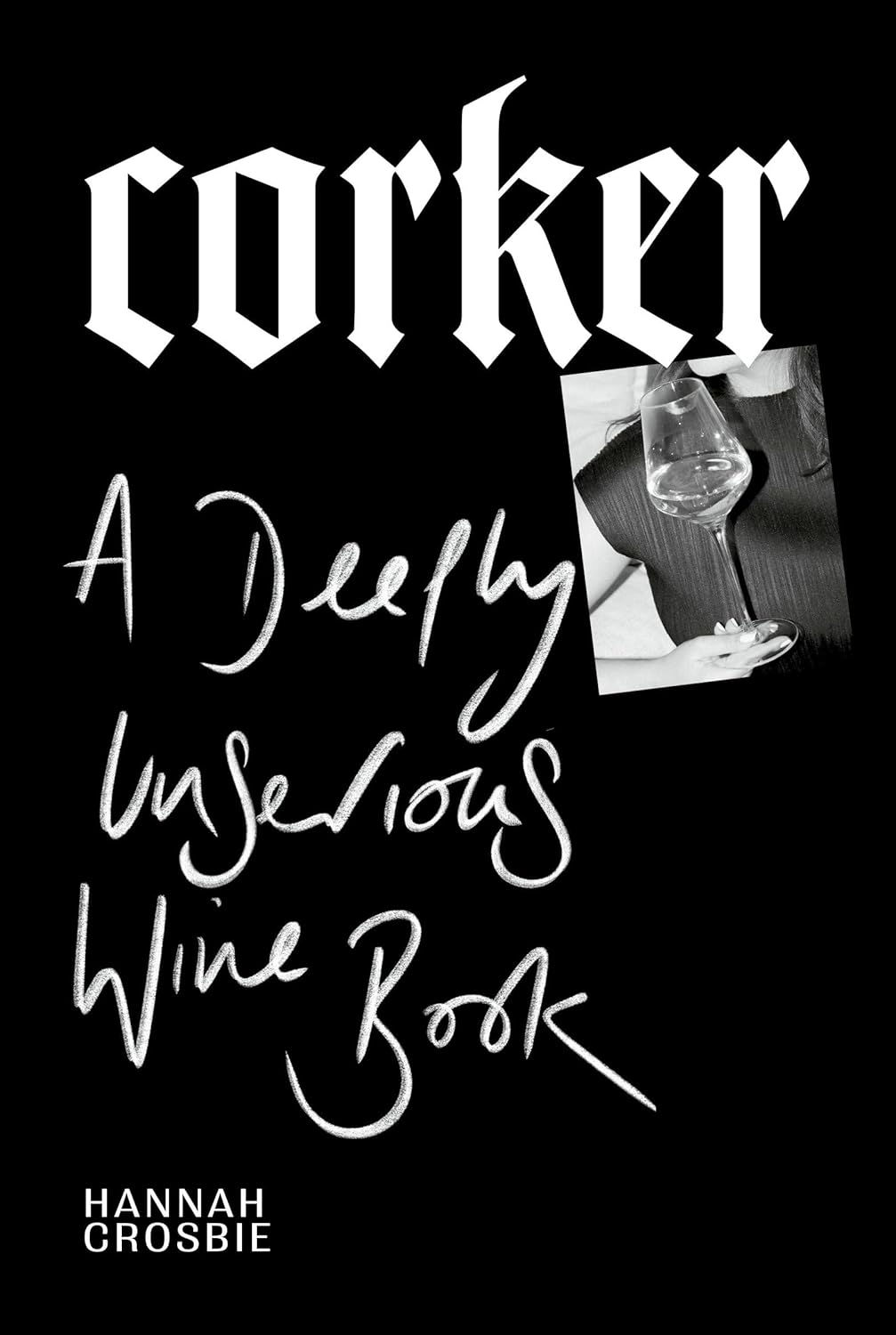 Penguin - Corker: A Deeply Unserious Wine Book - Lacbleu Wines - B9781529913163 - 9781529913163
