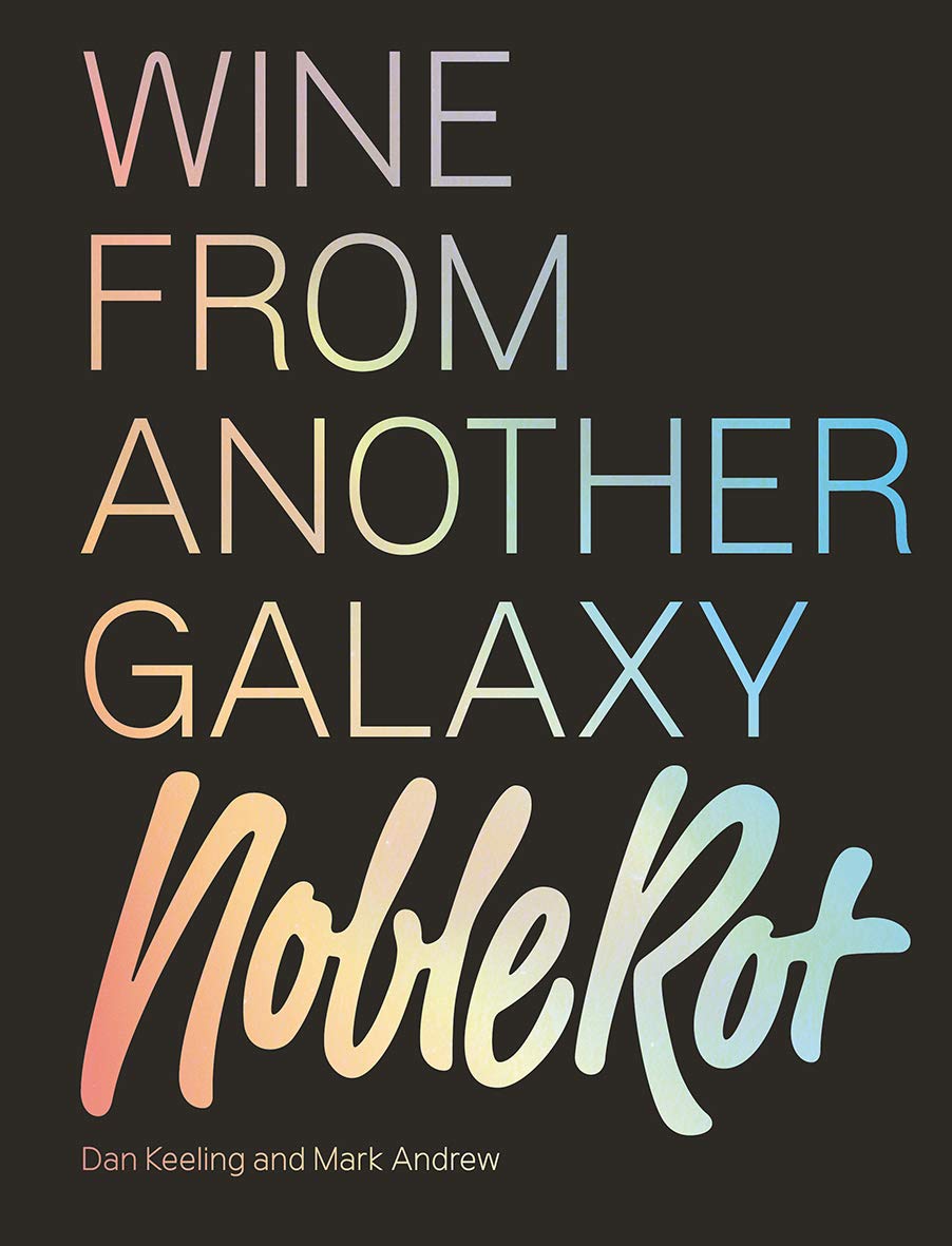 Quadrille - The Noble Rot Book: Wine from Another Galaxy - Lacbleu Wines - B9781787132719 - 9781787132719