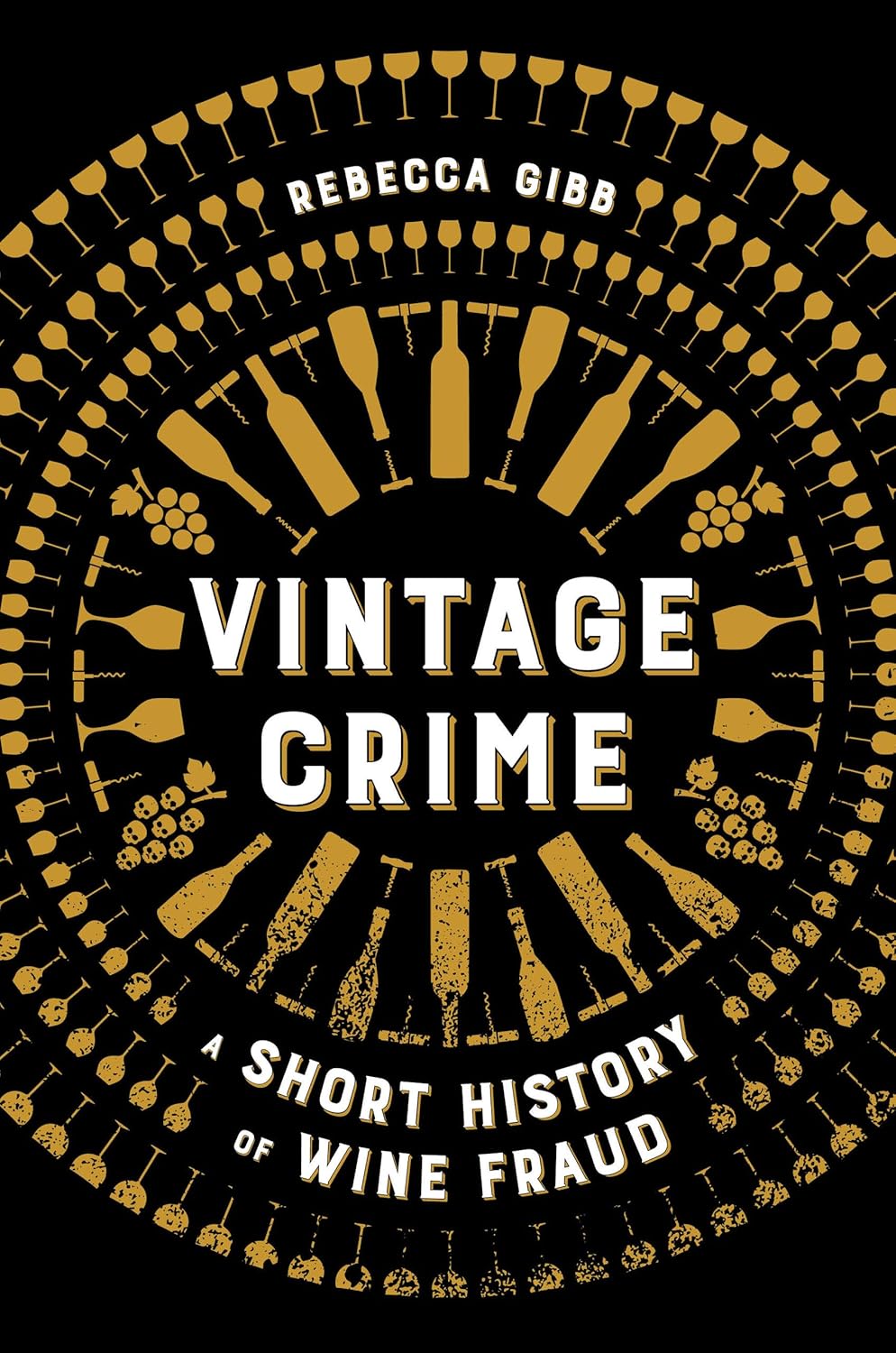 University of California Press - Vintage Crime: A Short History of Wine Fraud - Lacbleu Wines - B9780520385931 - 9780520385931